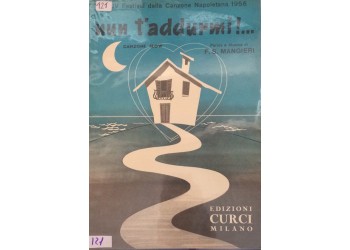 Nun t' addurmì!... - F. S. Mangeri, Spartito Musicale - Anno 1956