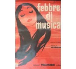 Febbre di musica - Biri e Mascheroni, Spartito Musicale - 1961