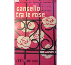 Cancello tra le rose - U. Bertini e M. De Paolis, Spartito Musicale - Anno: 1957 