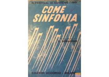 Come sinfonia - P. Donaggio - Spartito Musicale - Anno: 1961 