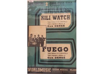 Kili Watch & Fuego -  A. Locatelli e Gus Dersè, Spartito Musicale - 1961
