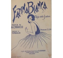 Fatina Bianca - A. Chirico, Spartito Musicale - 1931