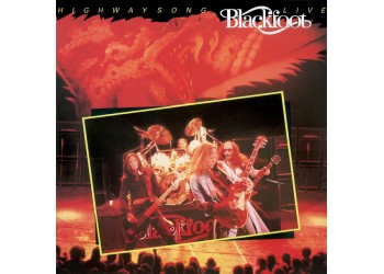 Blackfoot  ‎– Highway Song Live / Vinyl, LP, Album, Reissue / Uscita: 1982