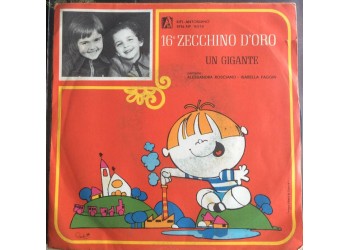 Zecchino d'oro 1974 - Un Gigante, Vinyl, 7", 45 RPM, Uscita: 1974