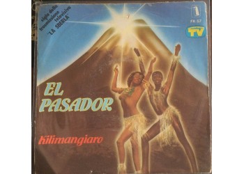El Pasador ‎– Kilimangiaro  - 45 RPM  