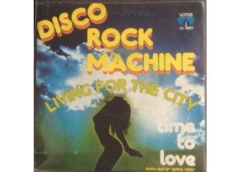 Disco Rock Machine ‎– Time To Love  - 45 RPM  