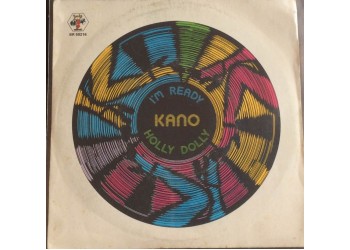 Kano ‎– I'm Ready / Holly Dolly - 45 RPM  