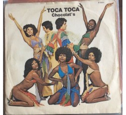 Chocolat's ‎– Toca Toca - 45 RPM  