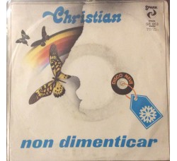 Christian ‎– Non Dimenticar- 45 RPM 