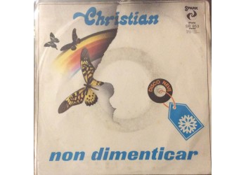 Christian ‎– Non Dimenticar- 45 RPM 