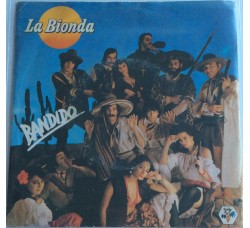 La Bionda ‎– Bandido  -  Single 45 RPM 