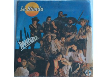 La Bionda ‎– Bandido  -  Single 45 RPM 