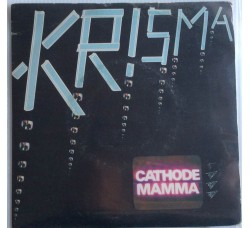Krisma ‎– Cathode Mamma -  Single 45 RPM