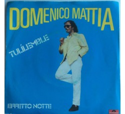 Domenico Mattia ‎– Tulilemble  Vinyl, 7", 45 RPM Uscita:1981