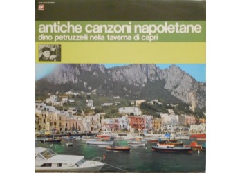 Dino Petruzzelli ‎– Antiche Canzoni Napoletane - LP/Vinile