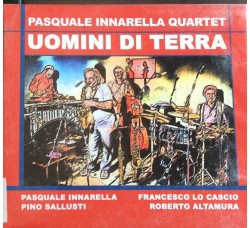 UOMINI DI TERRA - Pasquale Innarella  - CD