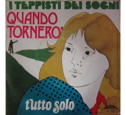 I Teppisti Dei Sogni ‎– Quando Tornerò - 45 RPM