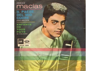 Enrico Macias ‎– Il Paese Del Mio Cuore - 45 RPM
