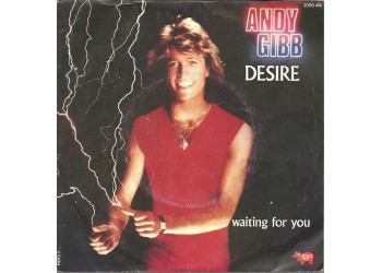 Andy Gibb ‎– Desire / Waiting For You - 45 RPM