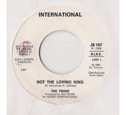The Twins / Toto Cutugno ‎– Not The Loving King / Un'Estate Con Te