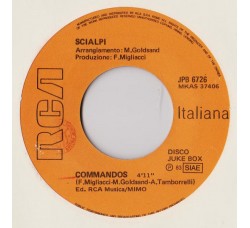 Scialpi / George Kranz ‎– Commandos / Trommeltanz (Din-Daa-Daa)