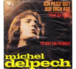 Michel Delpech ‎– Ich Pass' Gut Auf Dich Auf