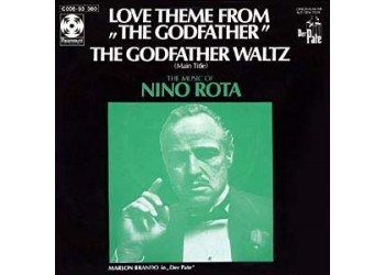 Nino Rota ‎ Love Theme From "The Godfather" / The Godfather Waltz (Main Title) Uscita:1972