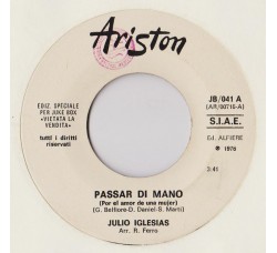 Julio Iglesias / Silver Convention ‎– Passar Di Mano (Por El Amor De Una Mujer) / Get Up And Boogie