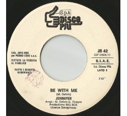 Jennifer (6) / Giorgia Lauda ‎– Be With Me / Mandolino Mandolino