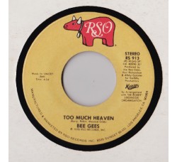 Bee Gees ‎– Too Much Heaven Vinyl, 7", Single, 45 RPM Uscita: 1978