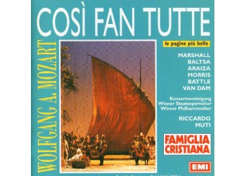 Wolfgang A. Mozart*, Marshall*, Baltsa*, Araiza*, Morris*, Battle*, van Dam*, Konzertvereinigung Wiener Staatsopernchor*, Wiener Philharmoniker, Riccardo Muti ‎– Così Fan Tutte (Le Pagine Più Belle) – Cd