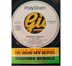 Massimo Bubola / The Brand New Heavies ‎– Alì Zazà / Dream On Dreamer – 45 RPM