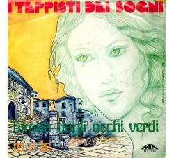 I Teppisti Dei Sogni ‎– Bimba Dagli Occhi Verdi – 45 RPM