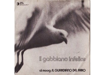 Il Guardiano Del Faro ‎– Il Gabbiano Infelice [45 RPM]