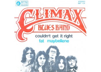 Climax Blues Band ‎– Couldn't Get It Right/ Fat Maybellene – 45 RPM