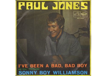 Paul Jones ‎– I've Been A Bad Bad Boy / Sonny Boy Williamson – 45 RPM