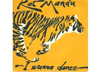 Kat Mandu ‎– I Wanna Dance – 45 RPM