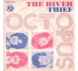 Octopus (9) ‎– The River / Thief – 45 RPM