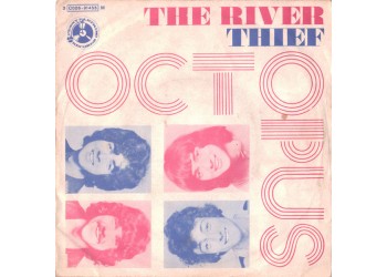 Octopus (9) ‎– The River / Thief – 45 RPM