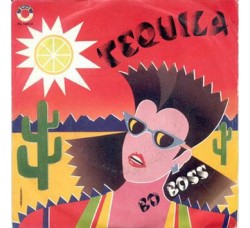 Bo Boss ‎– Tequila – 45 RPM