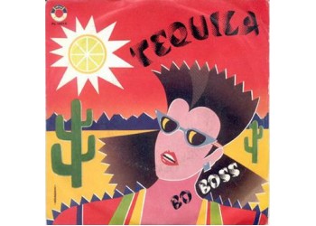 Bo Boss ‎– Tequila – 45 RPM