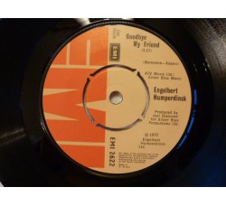Engelbert Humperdinck ‎– Goodbye My Friend – 45 RPM