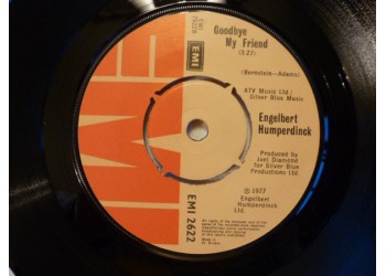 Engelbert Humperdinck ‎– Goodbye My Friend – 45 RPM
