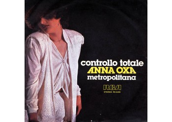 Anna Oxa ‎– Controllo Totale - 45 RPM 