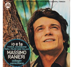 Massimo Ranieri ‎– Io E Te / Adagio Veneziano - 45 RPM 