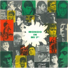 Adriano Celentano E I Ribelli ‎– Mondo In Mi 7a -Vinyl, 7", Single, 45 RPM / Uscita: 1967