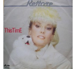 Rettore ‎– This Time - 45 RPM