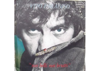 Vito Paradiso ‎– Noi Belli Noi Brutti - 45 RPM 