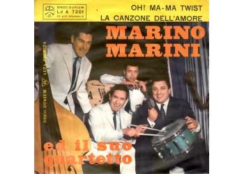 Marino Marini Ed Il Suo Quartetto ‎– Oh! Ma-Ma Twist / La Canzone Dell'Amore - 45 RPM 