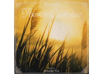 Neruda* Letture Di Arnoldo Foà ‎– Poesie In Controluce - 45 RPM 